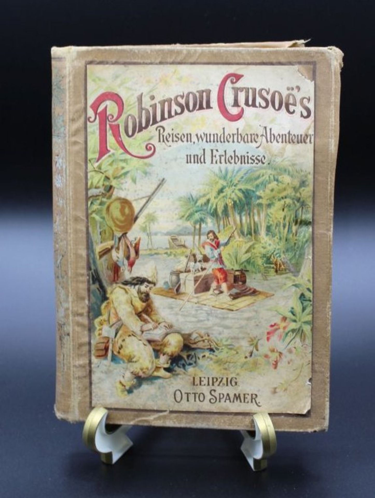 Robinson Crusoes Reisen, wunderbare Abenteuer und Erlebnisse, Daniel de Foe, Leipzig 1904, starke
