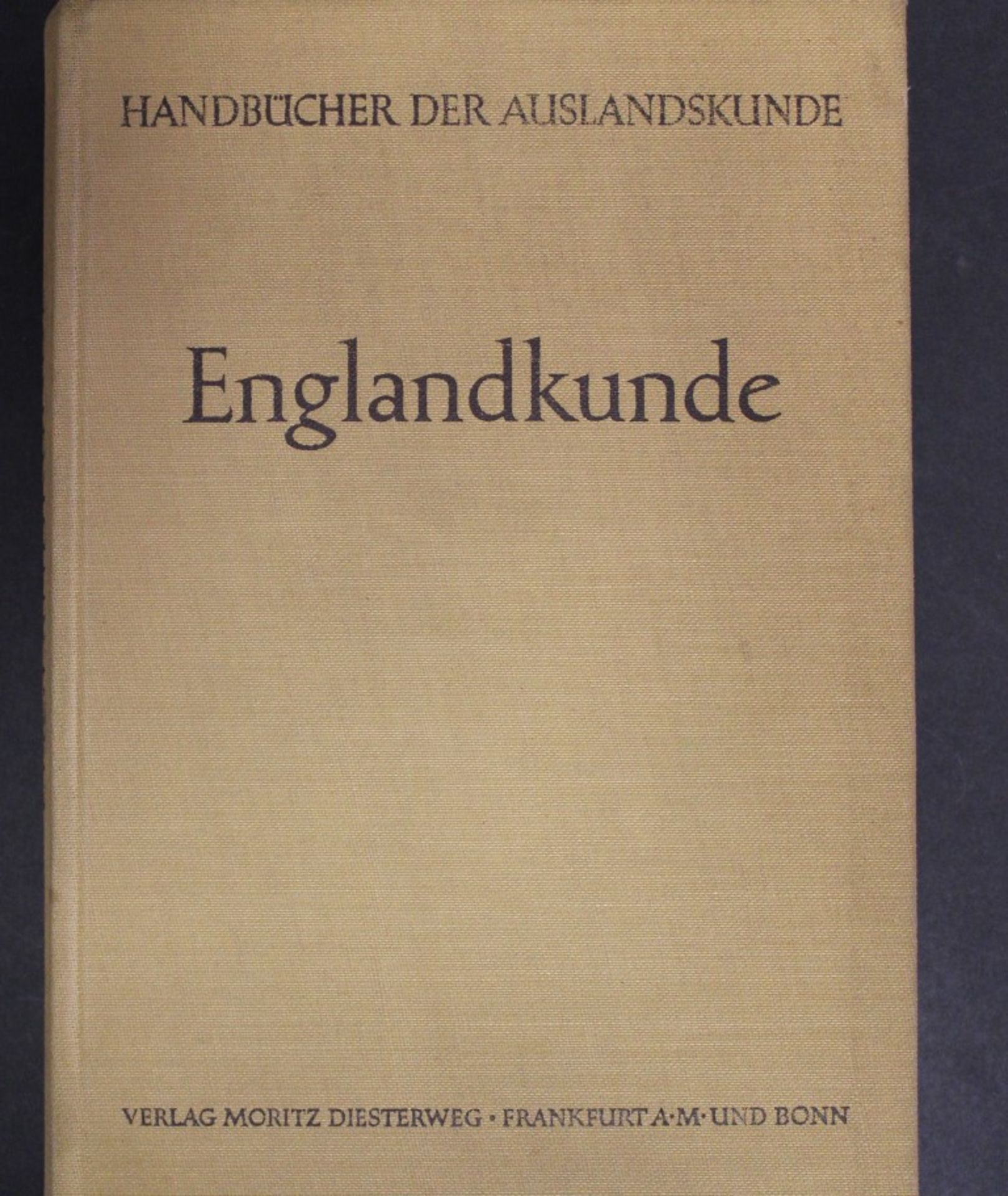 Englandkunde, Dritte Auflage, Herausgeg. Dr. Paul Hartig, 1955, Handbücher der Auslandskunde,