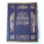 "The Roal History of England", 1876Prunkband in goldgeprägtem Leder, die Kanten des Deckel mit