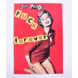 The Sex Pistols, Fuck Forever, a Jamie Reid design of Never Mind the ………. fame, a later year 2000