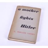 Irmgard Litten, 'A Mother Fights Hitler' second impression, George Allen and Unwin, signed and dated