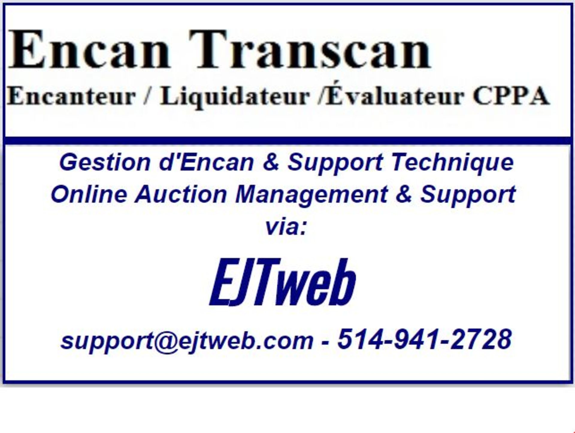 Gestion d’Encan /Auction Management via EJTweb Assistance: support@ejtweb.com 514-941-2728