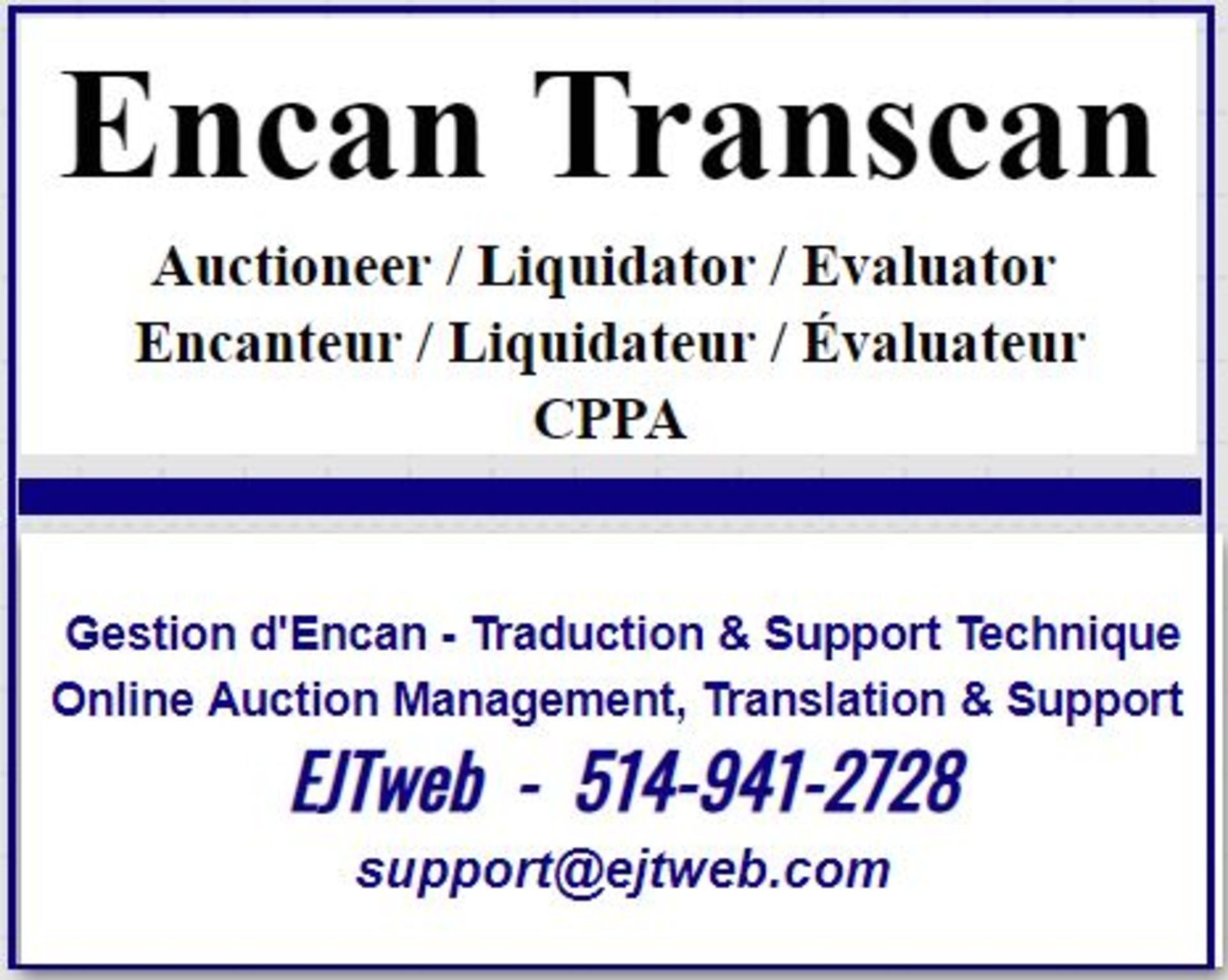 Gestion d’Encan /Auction Management via EJTweb –Assistance/: support@ejtweb.com - 514-941-2728