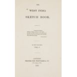 West Indies.- Wentworth (Trelawney) The West India Sketch Book, 2 vol., first edition, 1834; and 2 …