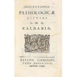 Caldani Leopoldo Marco Antonio. Institutiones pathologicae... Patavii: typis Cominianis, 1772.