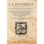 Guicciardini Francesco. La historia d'Italia... Nuovamente con somma diligenza ristampata, & da …