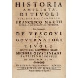 Marzi Francesco. Historia ampliata di Tivoli... Con due libri de' vescovi e de' governatori di …