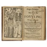 Fowling.- Markham (Gervase) Hungers Prevention: or, the whole Art of Fovvling by Water and Land, …