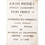 Manoscritto. Medicina. Artis medicae omnium nobilissimae Pars prima De antropol.a seu Phisiolog. …