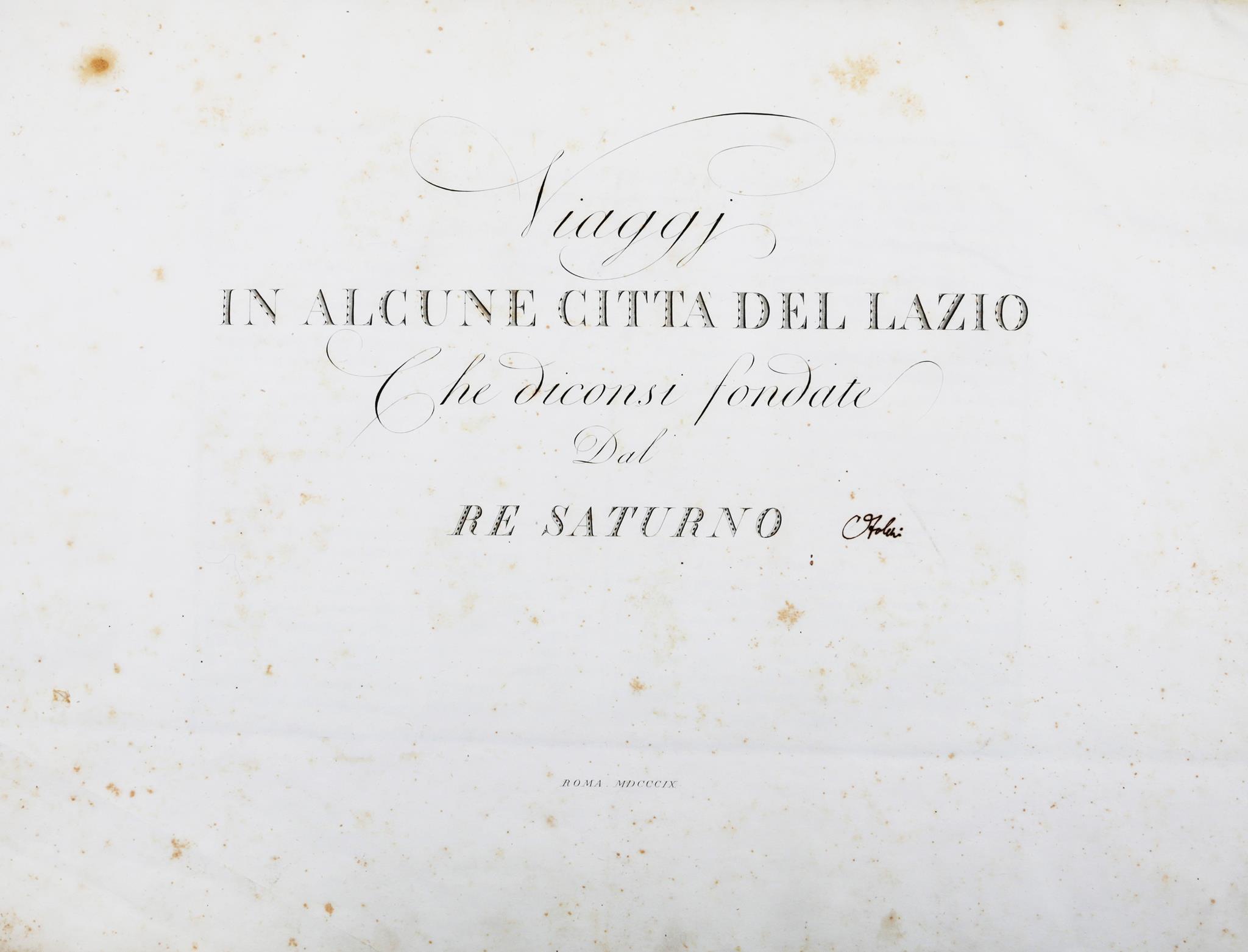 Dionigi Marianna. Viaggi in alcune città del Lazio che diconsi fondate dal Re Saturno. Roma: 1809. … - Image 4 of 6