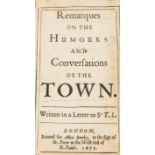 Remarques on the Humours and Conversations of the Town, first edition, for Allen Banks, at the …