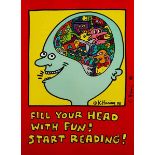 Keith Haring, 1958 Reading/ Pennsylvania "" 1990 New York City. FILL YOUR HEAD WITH FUN! START