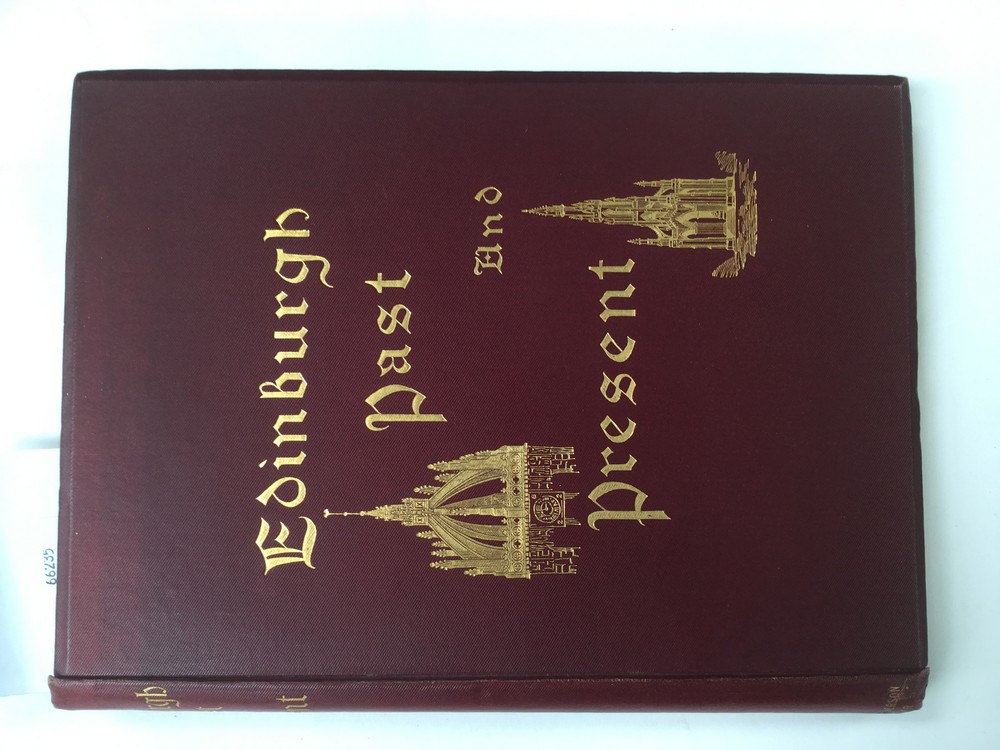 'Edinburgh Past and Present', J. B. Gillies, Edinburgh: Oliphant, Anderson & Ferrier, 1886.