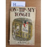 A first edition with dust cover 'on the tip of my tongue' by Iles Brody Jarrolds 1946,