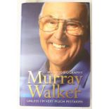 An autographed Autobiography, 'Murray Walker', 'Unless I'm Very Much Mistaken',