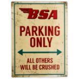 A facsimilie 'BSA Parking Only' tin sign,