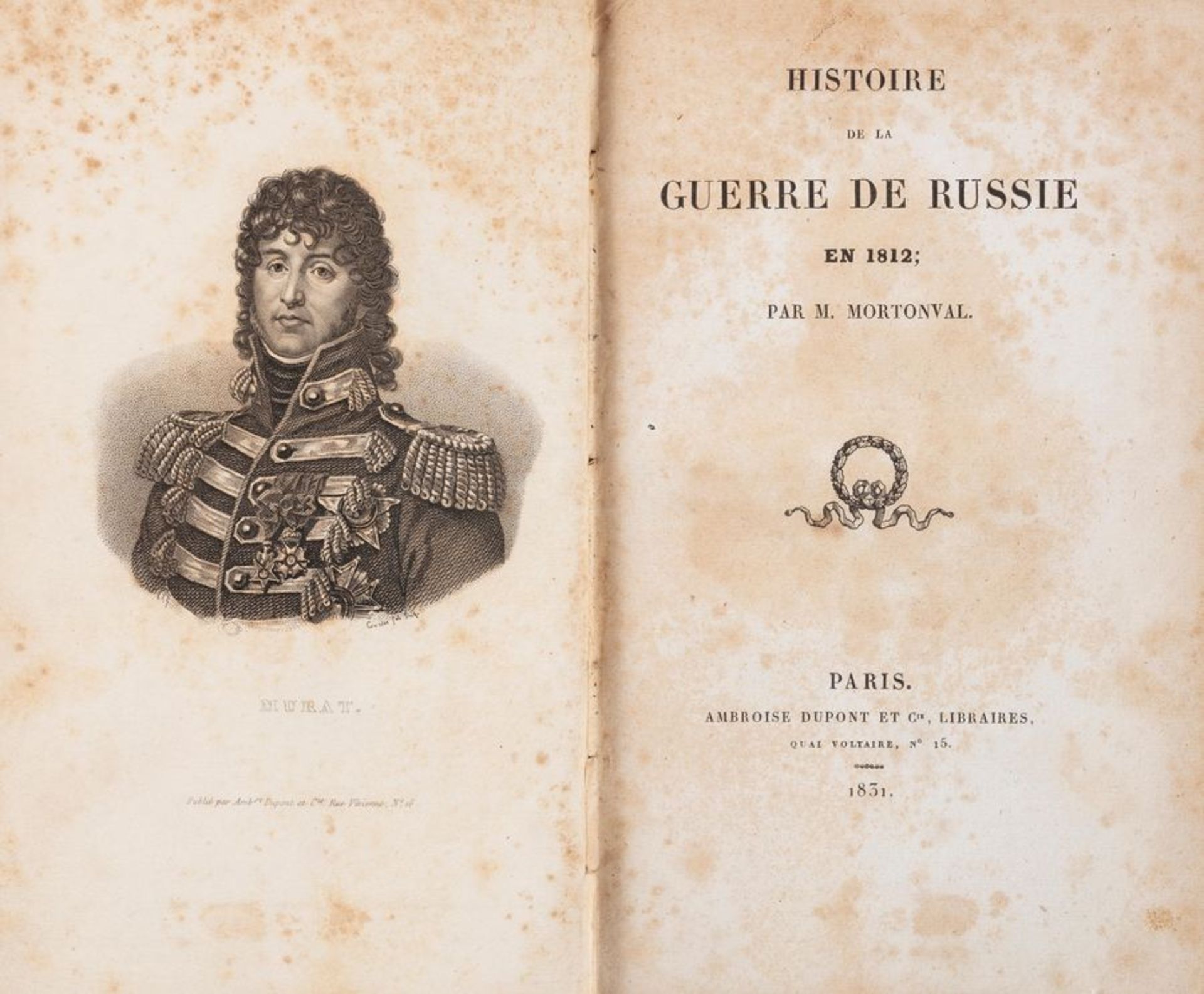 MORTONVAL (Alexandre Furcy Guesdon). Histoire de la guerre de Russie en 1812. Paris, [...]