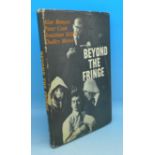 A first edition book, Beyond The Fringe, Alan Bennett, Peter Cook, Jonathan Miller and Dudley Moore,