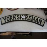 A reproduction Yorkshireman sign (90)