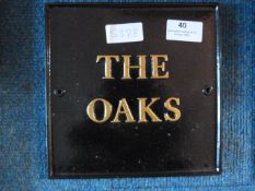 *Small Metal House Sign - The Oaks