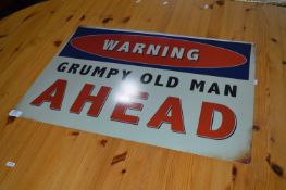 *Printed Metal Sign - Warning Grumpy Old Man Ahead