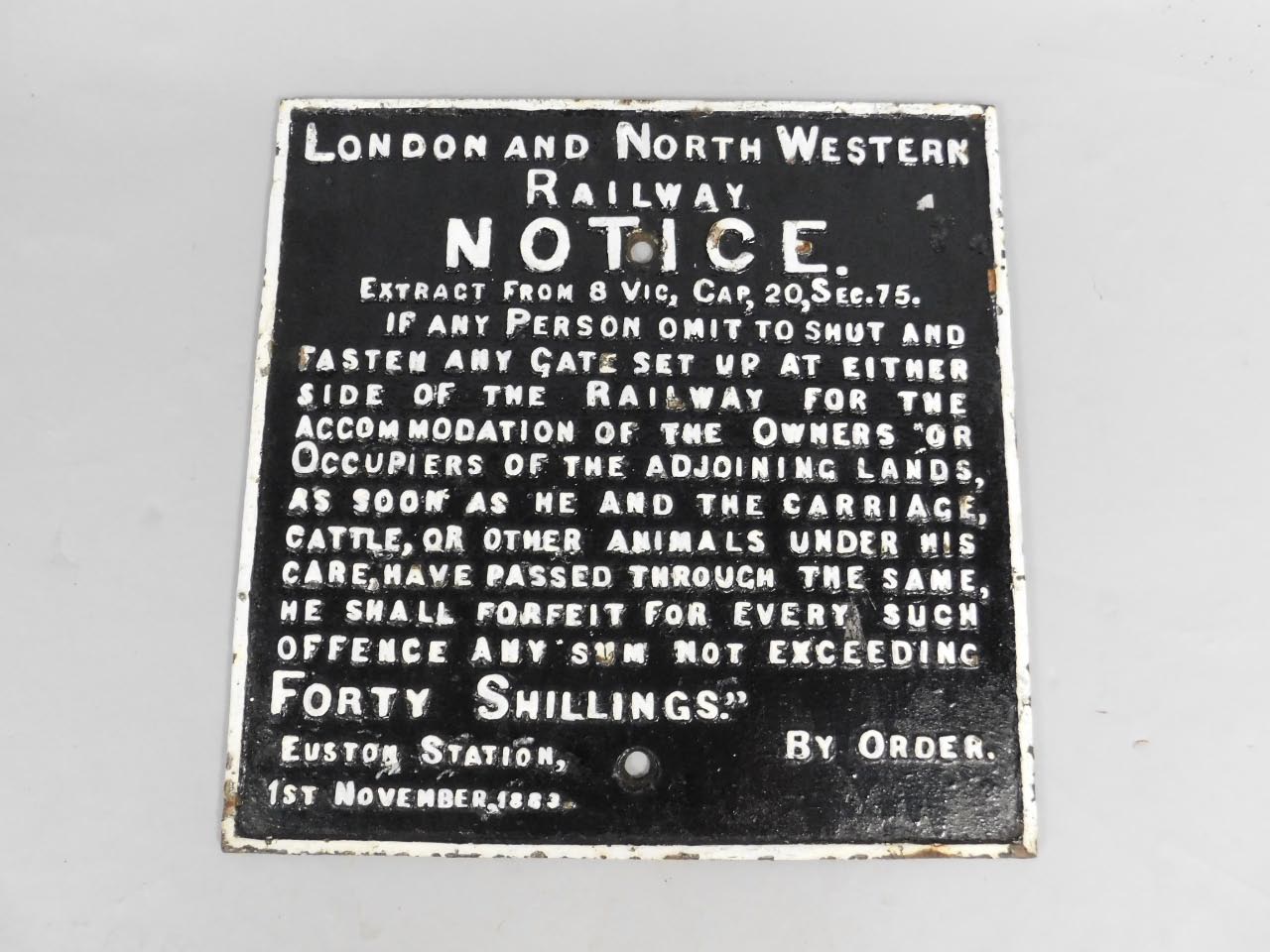 A London and North Western Railway Notice black and white square cast iron sign, fasten gate, By