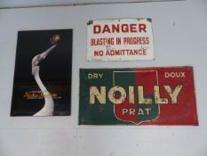 Enamelled vintage sign 'Blasting in Progress' Along with a Noilly Prat painted sign and a