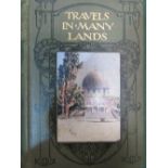 'Travels in Many Lands', 3 books in one, published 1918 & illustrated throughout. Price guide £5-