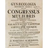Medizin - - Schurig, Martin. Gynaecologia historico-medica hoc es congressus mulieribris