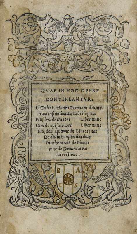 Lactantius, Lucius Coclius Firmianus. Quae in hoc opere contineantur, L. Coelii Lactantiis