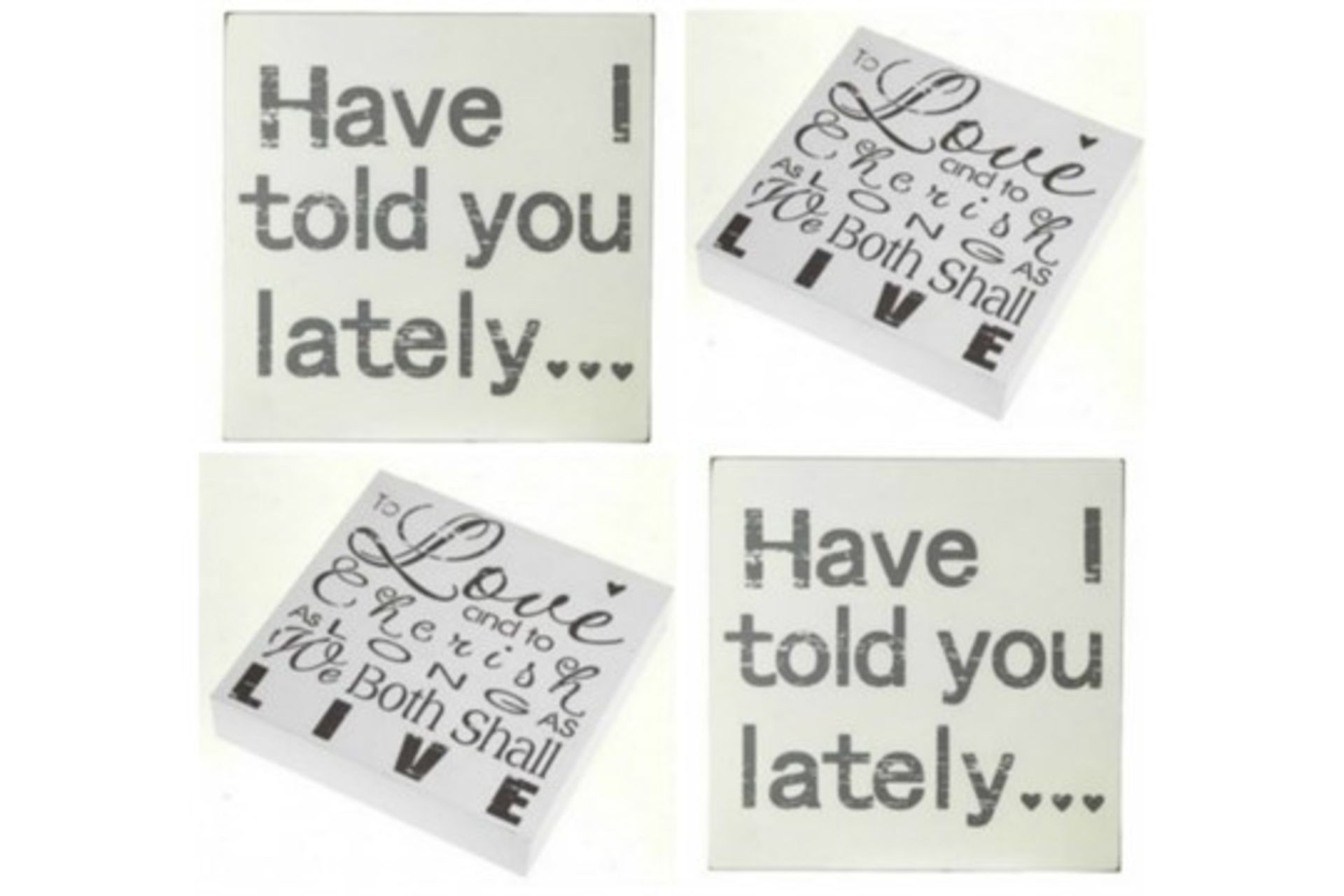 28 x Wooden signs. 'Heaven sends, Have I told you lately, To Love & Cherish