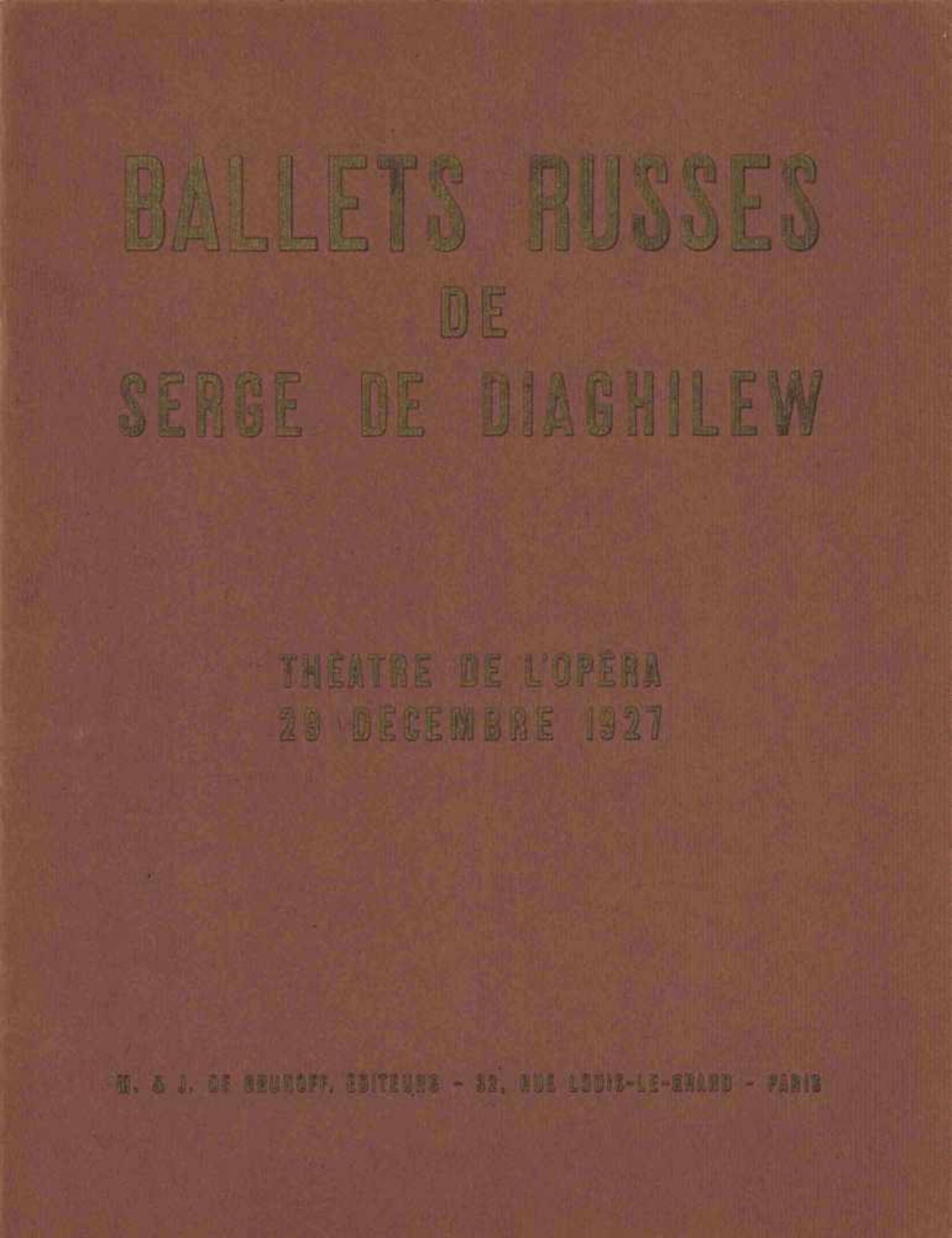 [BALLETS RUSSES, BLANC, MAN RAY, DIAGHILEW] Ballets Russes im Théâtre de l'Opéra, 29. Dezember 1927.