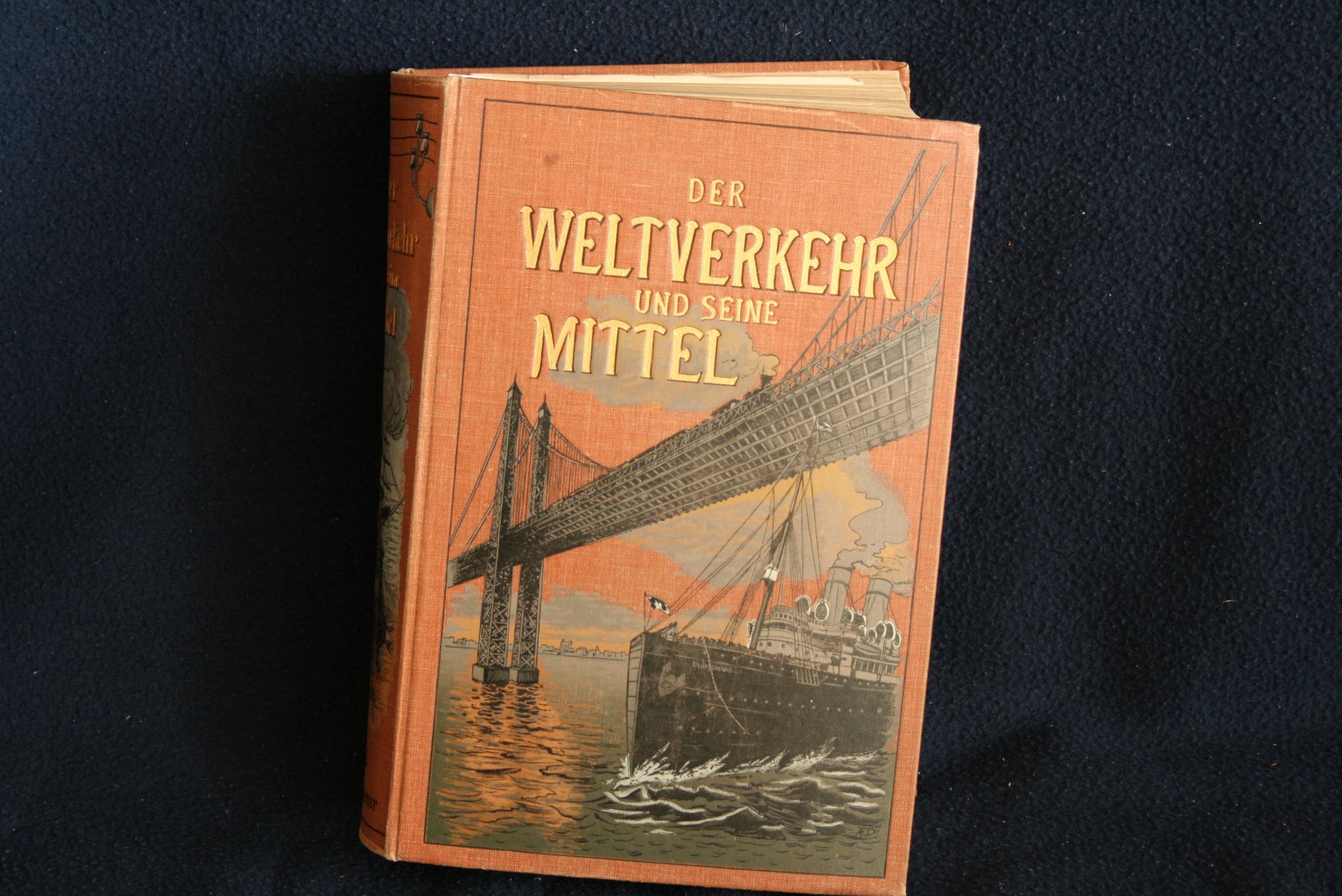 Der Weltverkehr und seine Mittel, 1901 - - Der Weltverkehr und seine Mittel, 1902 - [...]