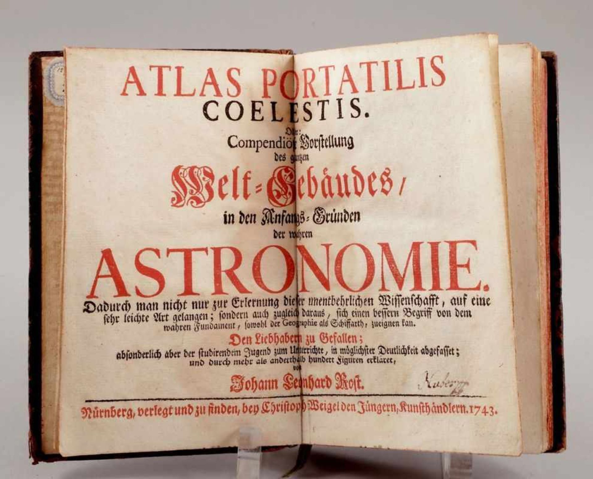 Johann Leonhard Rost- "Atlas Portatilis Coelestis. Oder Compendiöse Vorstellung des gantzen Welt=