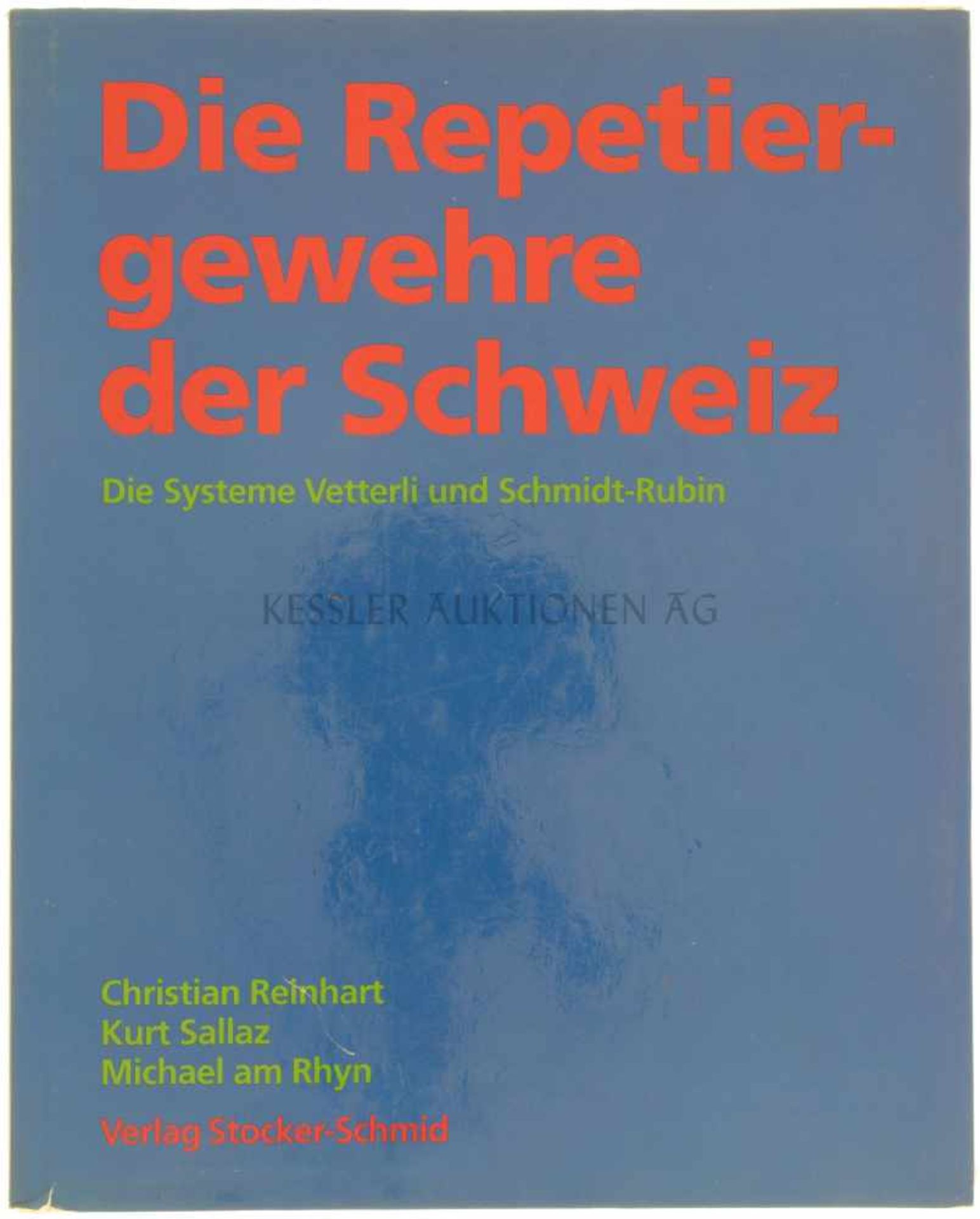 Die Repetiergewehre der Schweiz, Systeme Vetterli und Schmidt-Rubin Zusammenfassung der beiden Bände