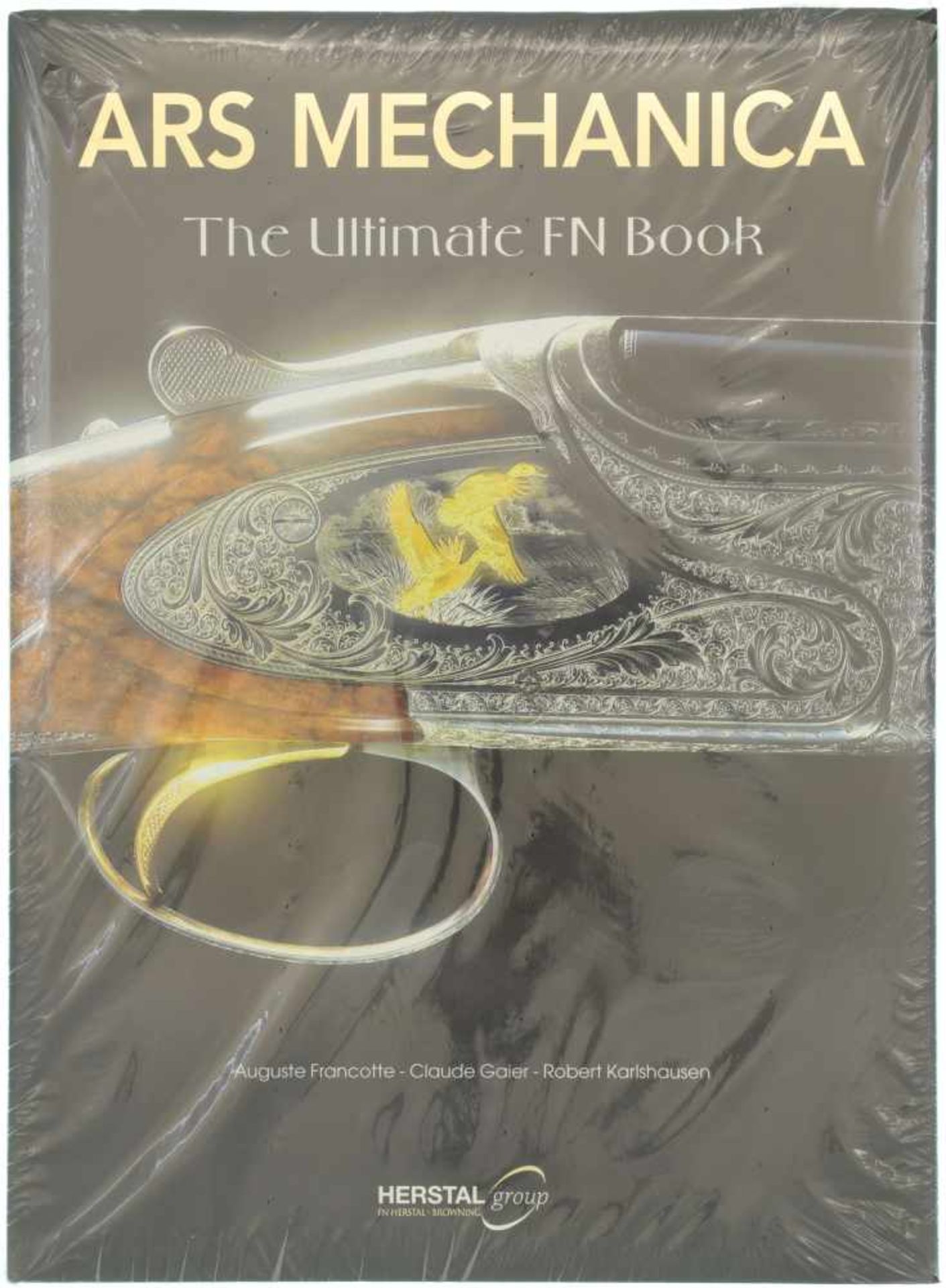 Ars Mechanica, The Ultimate FN Book Sehr spannendes Buch über die FN Werke, Geschichte, Produkte und