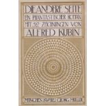 Alfred Kubin Die andere Seite. Ein phantastischer Roman. München und Leipzig, G. Müller 1909. 'Einer