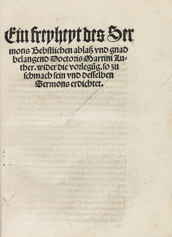 Martin Luther Ein freyheyt des Sermons Bebstlichen ablaß und gnad belangend. wider die vorlegu(n)