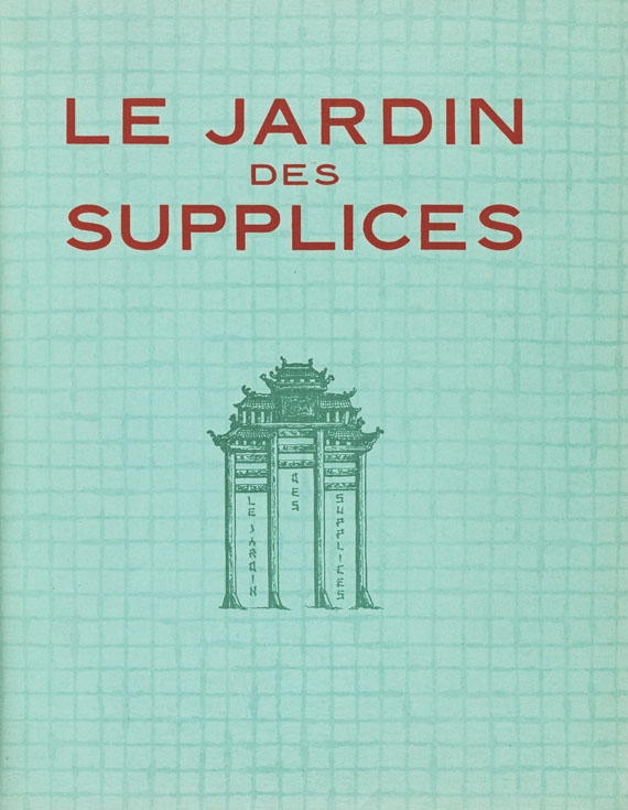 Octave Mirbeau Le jardin des supplices. Paris, Javal & Bourdeaux 1927. Eines der Hauptwerke der