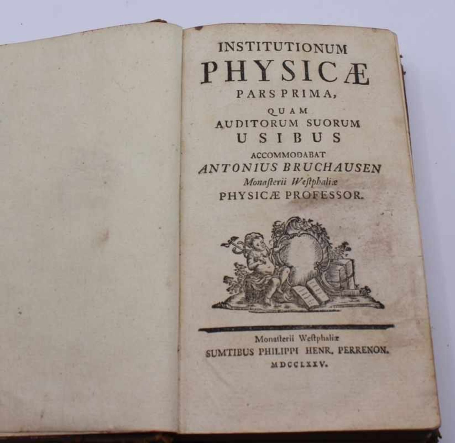 Buch - Anton Bruchhausen (1735 - 1815 Münster) "Institutionum Physica Pars Prima, quam auditorum