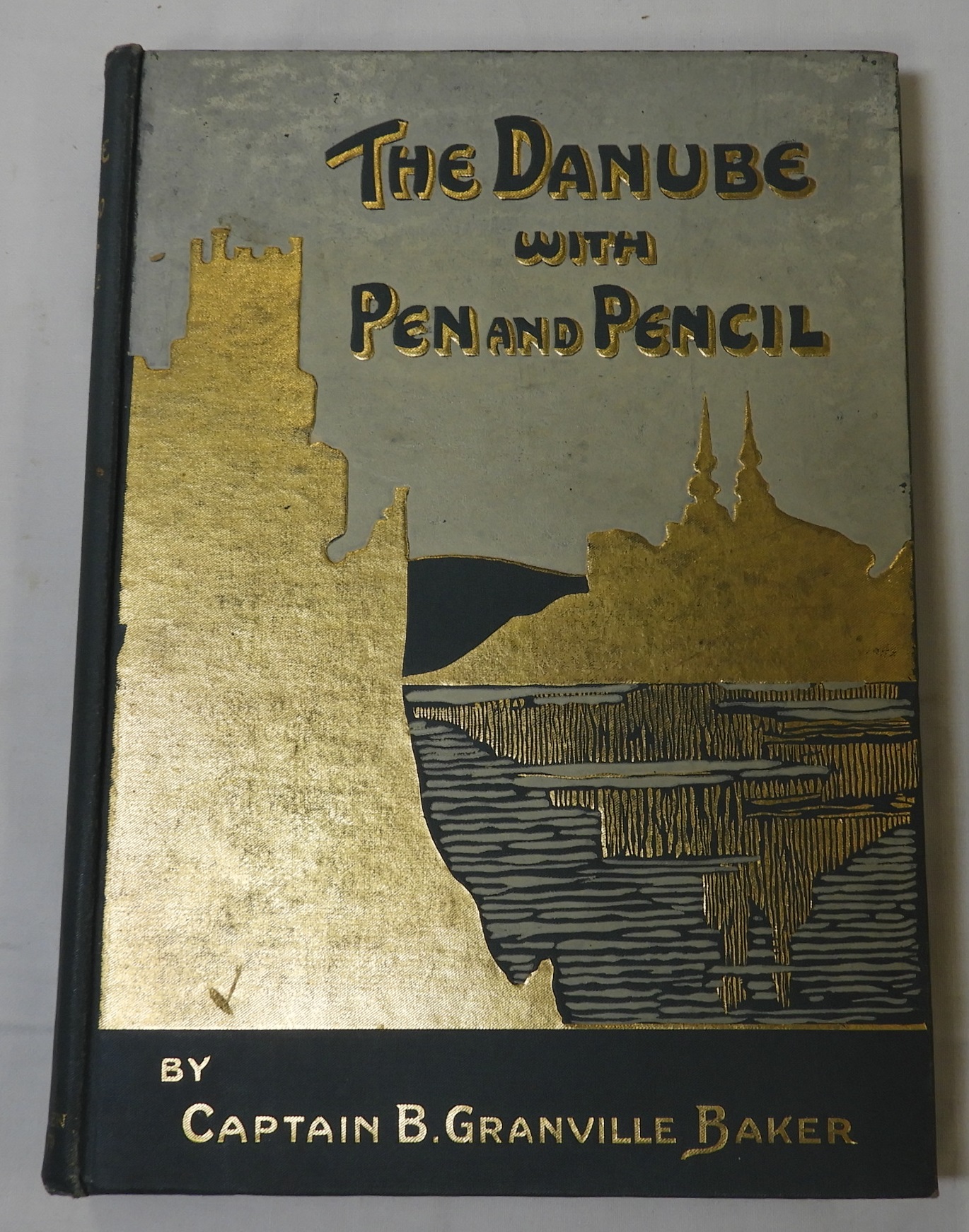 BOOKS - THE DANUBE WITH PEN & PENCIL 1911 BY CPT B GRANVILLE - BAKER