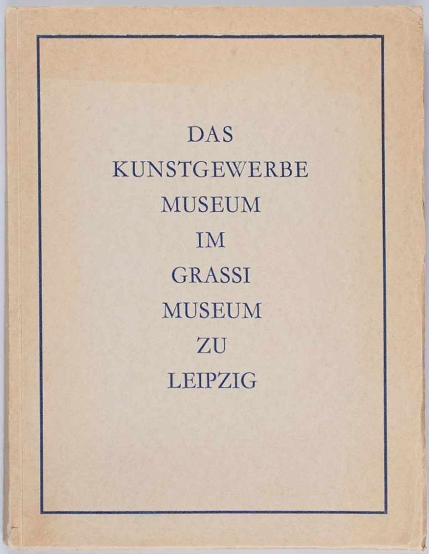 "Das Kunstgewerbemuseum im Grassimuseum zu Leipzig" "...Bericht aus Anlass der Eröffnung des - Image 2 of 3