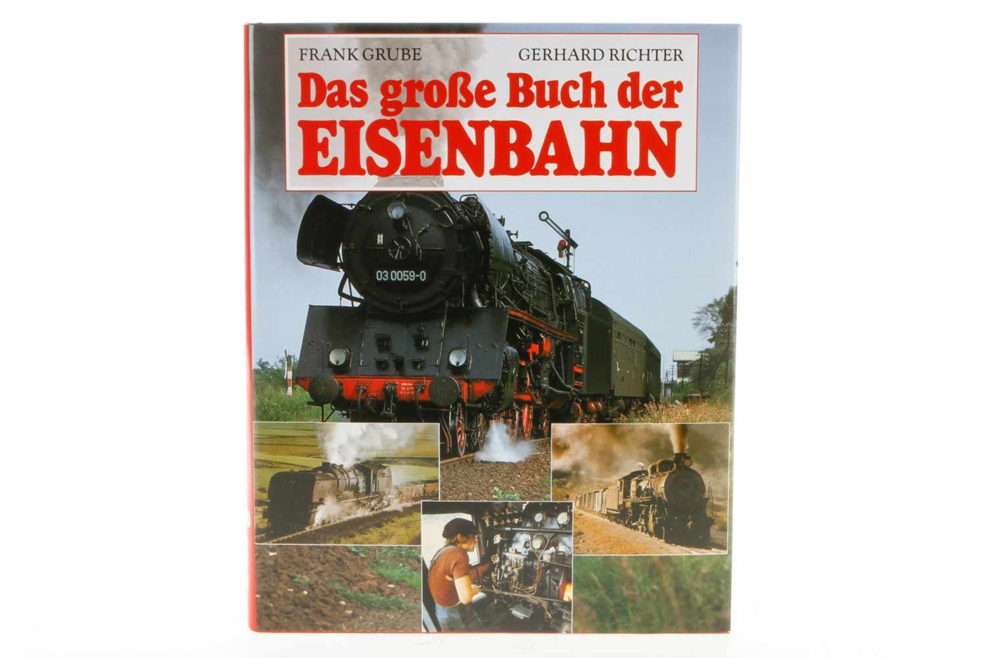 "Das große Buch der Eisenbahn", 1996, 312 Seiten, Alterungsspuren