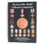 Williamson (Howard). The Great War medal collectors companion, published by Anne Williamson, 2011,
