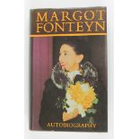 Margot Fonteyn, 1919-1991, signed hardback copy of Margot Fonteyn Autobiography, 1975, dustjacket.