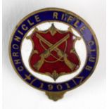 Badge - Chronicle Rifle Club badge dated 1901. (possibly Boer War/WW1 related). Possibly also WW1