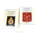 Kipling, L. & King, H.L. Eds. "Head-dress Badges of the British Army" in two volumes; pub. 1978;