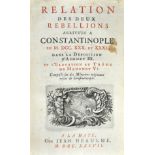 CONSTANTINOPLE. Relation des deux rebellions