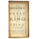 BAUDIER, Michel. The history of the court of the king of China. Out of French.