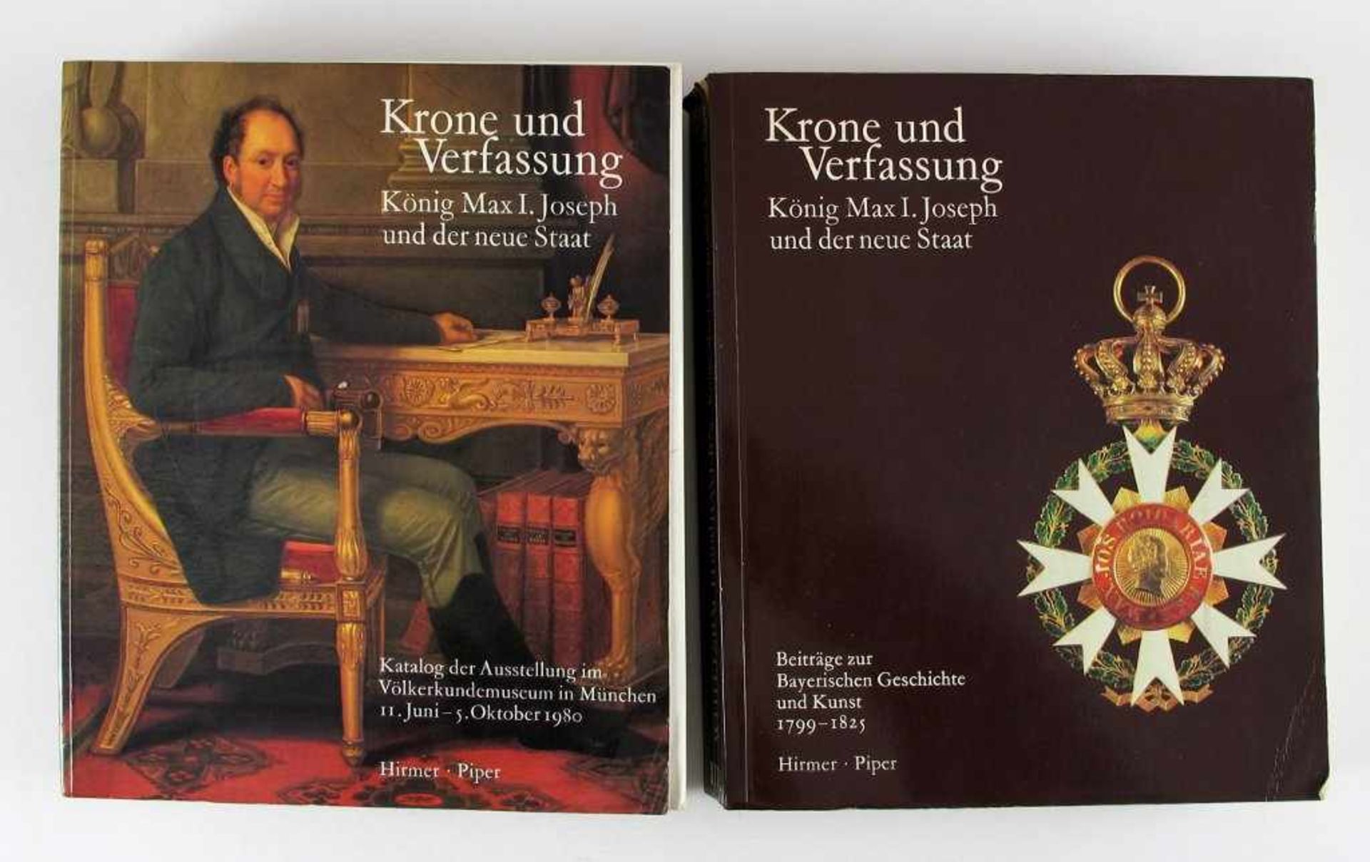 Bayern: Beiträge zur Bayerischen Geschichte und Kunst 1799 - 1825. Krone und Verfassung. König